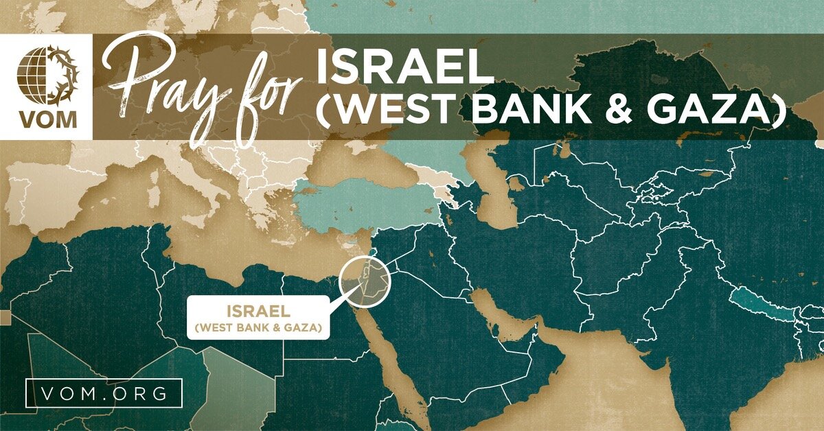 Pray for Israel (Including The West Bank & Gaza)